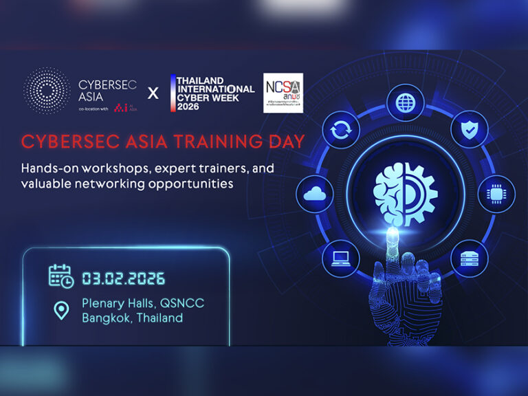 Cybersec Asia 2026 x Thailand International Cyber Week 2026 (powered by NCSA) Launches the “Cybersec Asia Training Day” – A Hands-On Learning Experience for Cybersecurity Professionals